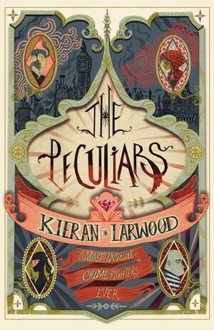 The Peculiars by Kieran Larwood