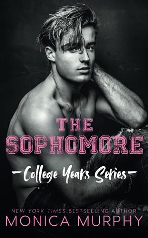 The Sophomore by Monica Murphy