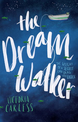 The Dream Walker by Victoria Carless