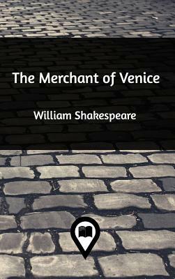 The Merchant of Venice by William Shakespeare