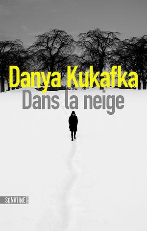 Dans la neige by Danya Kukafka