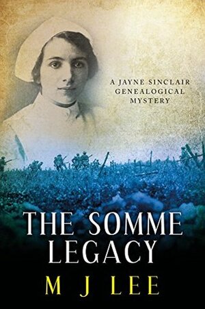 The Somme Legacy by M.J. Lee