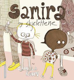 Samira og skjelettene by Camilla Kuhn