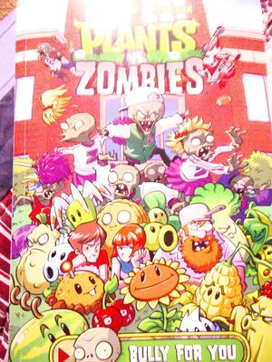 Plants vs. Zombies: Bully For You by Paul Tobin