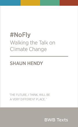 #NoFly: Walking the Talk on Climate Change by Shaun Hendy