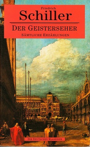 The Man Who Sees Ghosts by Friedrich Schiller