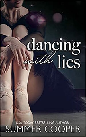 Dancing With Lies by Summer Cooper, Summer Cooper