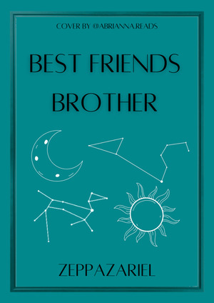 Best Friend‘s Brother by zeppazariel