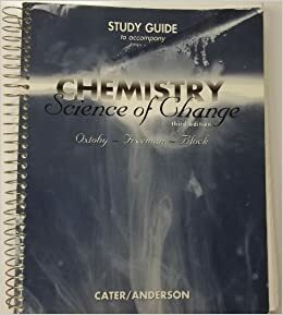 Study Guide To Chemistry:Science Of Change by E. David Cater, Steven J. Anderson