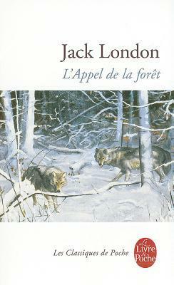 L'Appel de la forêt by Jack London, Pierre Coustillas