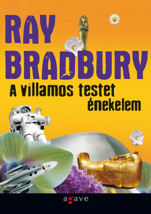 A villamos testet énekelem by Ray Bradbury