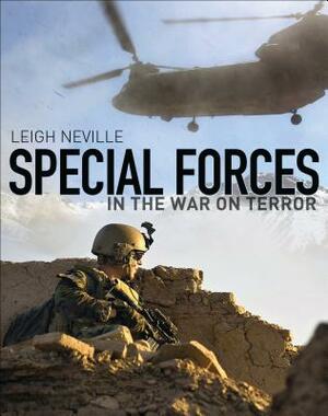 Special Forces in the War on Terror by Leigh Neville
