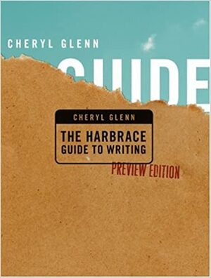 The Harbrace Guide to Writing, Preview Edition by Cheryl Glenn