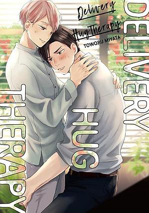 Delivery Hug Therapy by Toworu Miyata