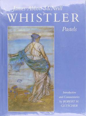 Whistler Pastels by James McNeill Whistler