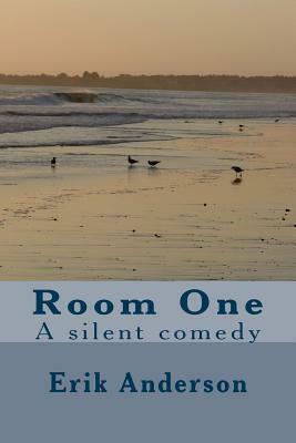 Room One: A silent comedy by Erik Anderson