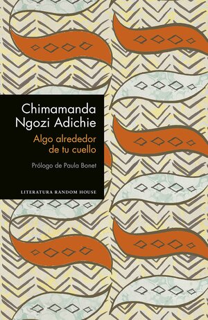 Algo alrededor de tu cuello by Chimamanda Ngozi Adichie