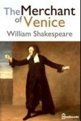 The Merchant of Venice by William Shakespeare