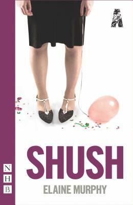 Shush by Elaine Murphy