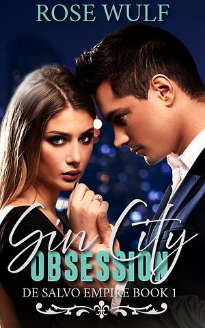Sin City Obsession by Rose Wulf