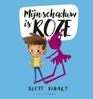 Mijn schaduw is roze by Scott Stuart