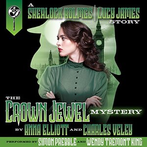 The Crown Jewel Mystery by Anna Elliott, Charles Veley