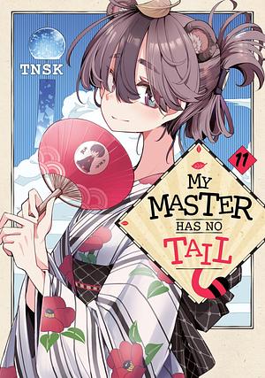 My Master Has No Tail, Volume 11 by ＴＮＳＫ