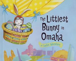 The Littlest Bunny in Omaha: An Easter Adventure by Lily Jacobs