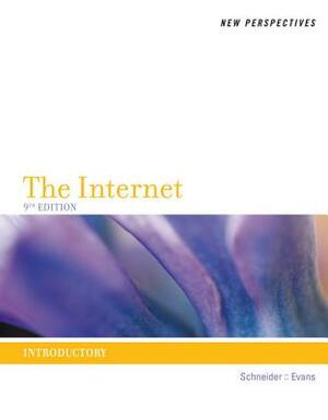 New Perspectives on the Internet: Introductory by Gary P. Schneider, Jessica Evans