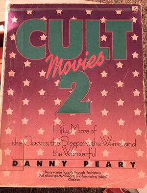 Cult Movies II by Danny Peary