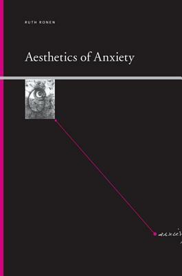 Aesthetics of Anxiety by Ruth Ronen