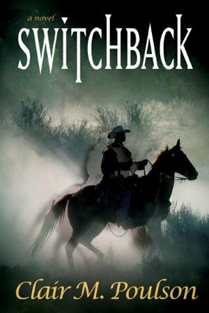 Switchback by Clair M. Poulson