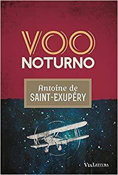 Voo Noturno by Antoine de Saint-Exupéry