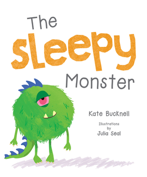 The Sleepy Monster by Kate Bucknell