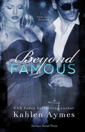 Beyond Famous by Kahlen Aymes