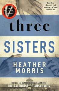 Three Sisters by Heather Morris