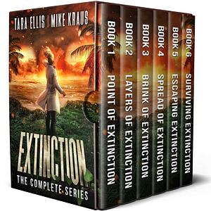 Extinction: The Complete Series by Mike Kraus, Tara Ellis, Tara Ellis