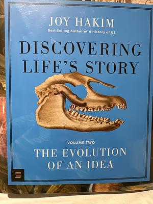 Discovering Life's Story: The Evolution of an Idea by Joy Hakim