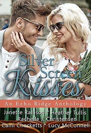 Silver Screen Kisses by Janette Rallison