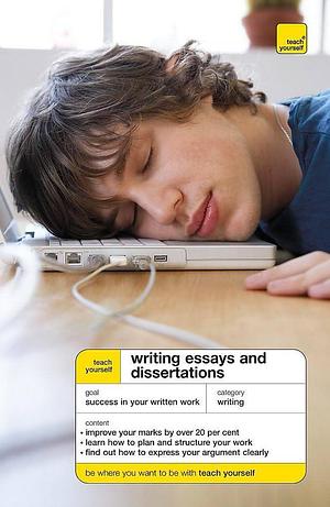Writing Essays and Dissertations by Hazel Hutchison
