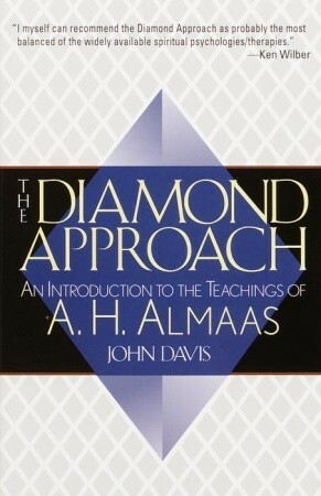 The Diamond Approach by A.H. Almaas, John V. Davis