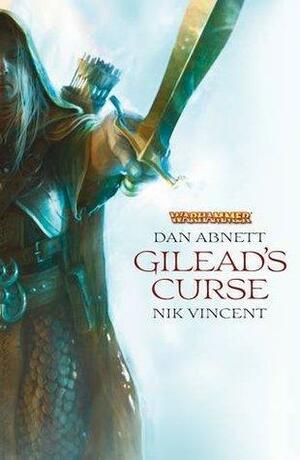 Gilead's Curse. Dan Abnett, Nik Vincent by Dan Abnett