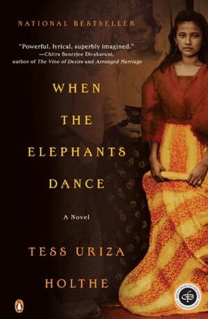When the Elephants Dance by Tess Uriza Holthe