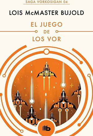 El juego de los Vor by Lois McMaster Bujold