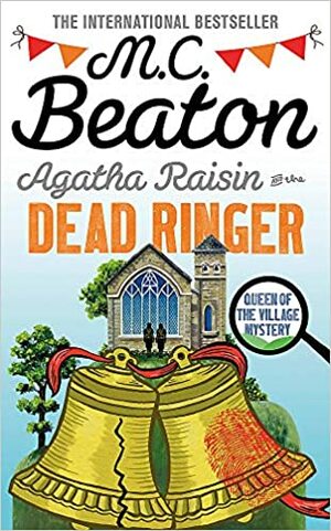 Agatha Raisin and the Dead Ringer by M.C. Beaton