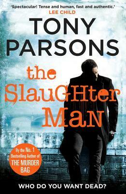 The Slaughter Man by Tony Parsons