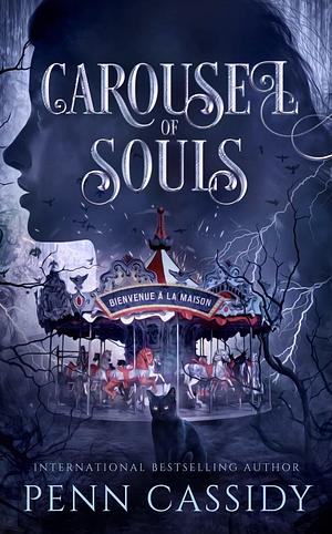 Carousel of Souls  by Penn Cassidy