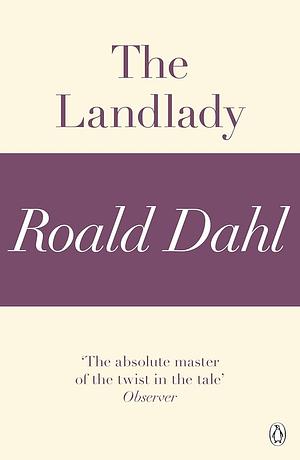 The Landlady (A Roald Dahl Short Story) by Roald Dahl