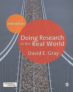 Doing Research in the Real World by David E. Gray