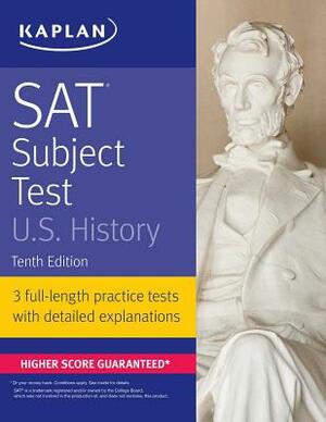 SAT Subject Test U.S. History by Kaplan Test Prep